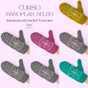Manoplas Selbu (A crochet tunecino) Curso online de crochet