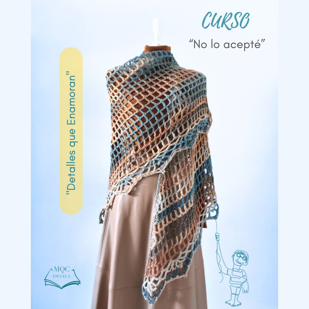 Curso "No lo acepté". Cursos de crochet online MQC