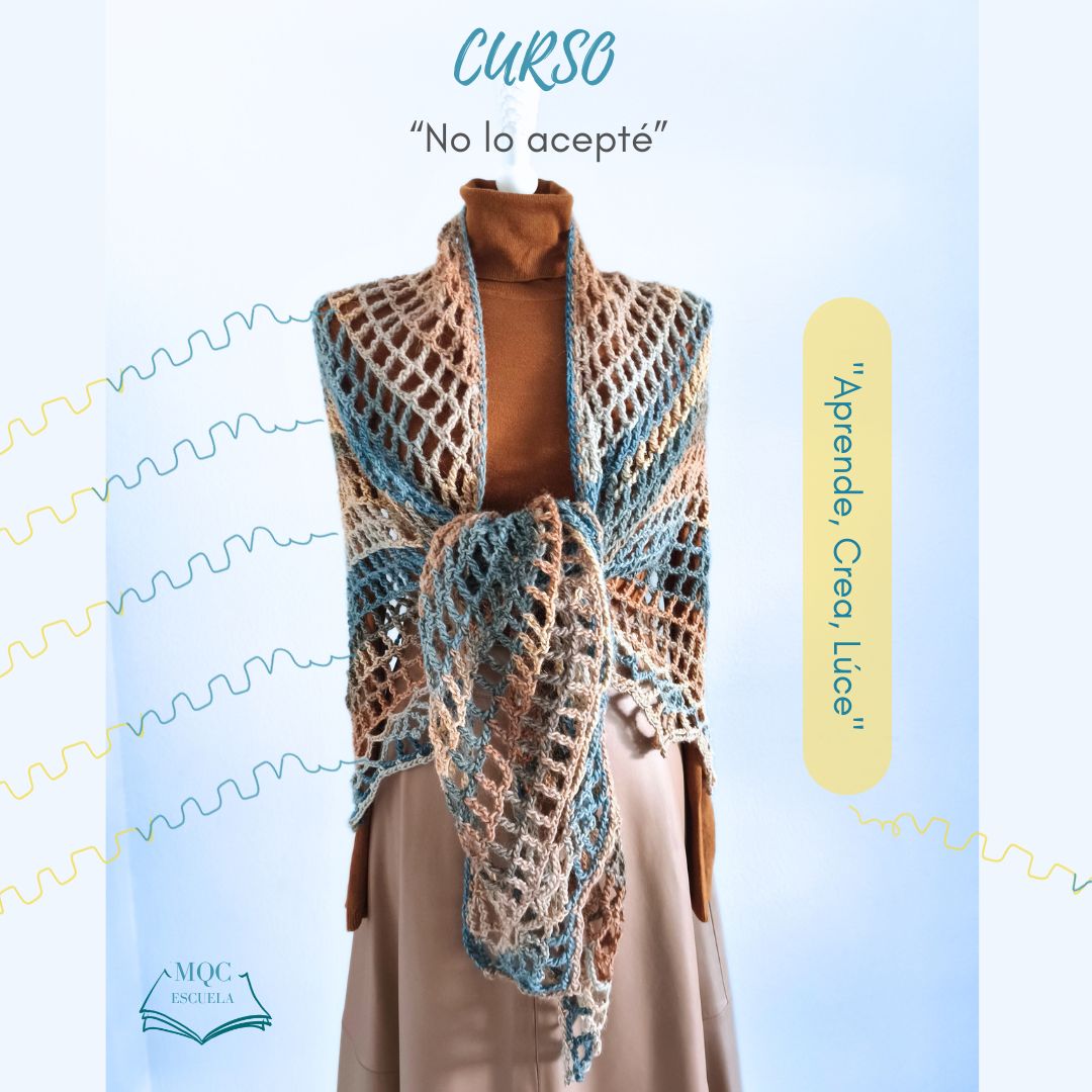 Curso "No lo acepté". Cursos de crochet online MQC