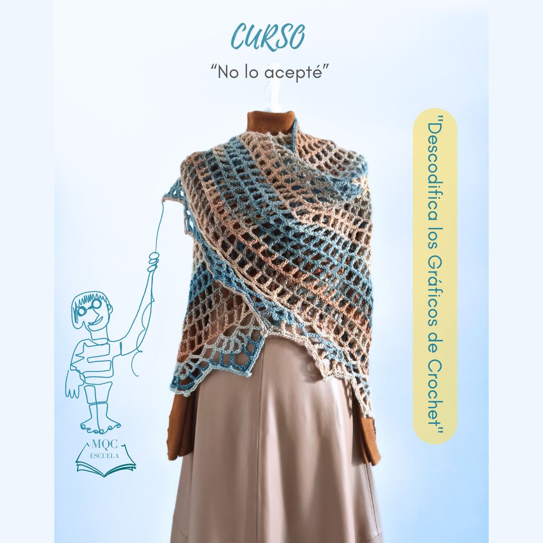 Curso "No lo acepté". Cursos de crochet online MQC