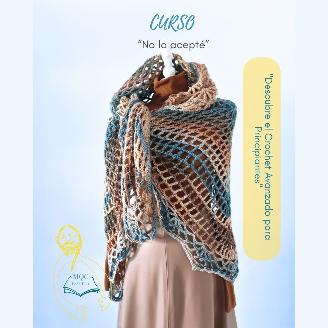 Curso "No lo acepté". Cursos de crochet online MQC